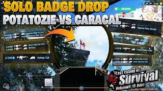 Solo Journey Part 9 Potatozie vs Caracal Solo Badge Drop Can i win this? Last Island of Survival