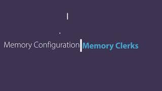 Memory Management | SQL Server :- Memory Clerks