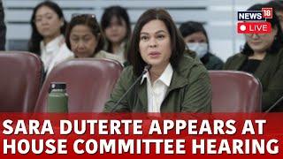 Sara Duterte Hearing LIVE | Sara Duterte Appears At House Committee Hearing | Philippines News |N18G