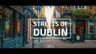 Streets of Dublin | 4K Travel Video