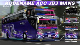 Share !!! Kodename Bussid UPDATE V4 ACC JB3 MANS GAMING 4.3.4 SALE JADI FREE  RUNTEXS CUSTOM LIVERY