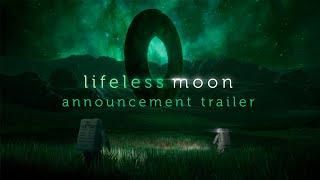 Lifeless Moon - Console Announcement