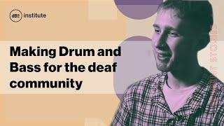 Student Stories | Elliot Williams on making DnB for the deaf community