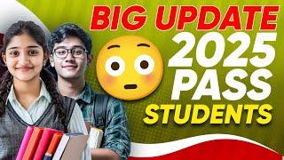 BIG Update- 2025 Pass Students 