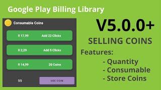 DEMO - In App Purchase - Buy Coins using Google Play Billing Library V5.0.0 2022