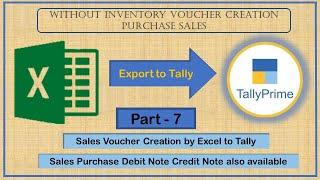 Export Your Sales / Purchase, Debit / Credit Note Without Inventory Vouchers | (Excel To Tally)