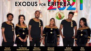 John,Genet,Filmon,Rim,Yordanos,Robiel,Yared ,EXODUS  ዘጽኣት ንኤርትራ  New Tigrinya Mezmur Official 2021