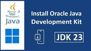 How to install Oracle Java 23 (JDK 23) on Windows 11 using x64 Installer | SET JAVA_HOME