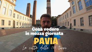 Cosa vedere a Pavia in mezza giornata | La città delle 100 torri