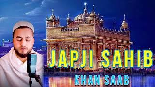 JAPJI SAHIB : @KhanSaabSoul ਪੰਜ ਪਉੜੀ ਦਾ ਪਾਠ | ਜਪੁਜੀ ਸਾਹਿਬ | Gurbani | Satnam Waheguru | Nitnem