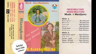 INDRA RECORD  -  MUS MULYADI & KEKSI MULYANI  -  BLANGKON (SIDE A)