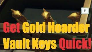 How to get Gold Hoarder Vault Keys Quick - 3 keys in 7 minutes (UNCUT) - Sea of Thieves