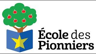 École des Pionniers - Chanson thème