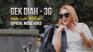 Gek Diah (3G angels) - Nak Luh Pilihan