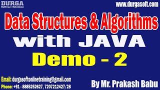 DSA with JAVA tutorials || Demo - 2 || by Mr. Prakash Babu On 27-03-2024 @6PM IST