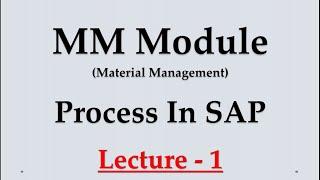 MM Module Process in SAP 1 : MM Module Full Information : MM Module overview