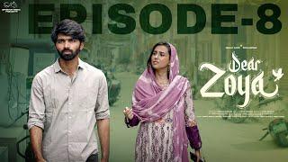 Dear Zoya | Episode - 8 | Nishat Shaik | Rishi Sarvan | Telugu Web series 2024 | Infinitum Media