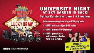 UNIVERSITY NIGHT at Sky Garden Bali - July 12th, 2018