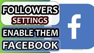 Facebook Followers Settings | Updated