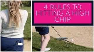 4 SIMPLE RULES TO HITTING A HIGH CHIP SHOT