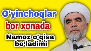 O'yinchoqlar bor xonada namoz o'qisa bo‘ladimi? / Shayx Muhammad Sodiq Muhammad Yusuf @islomuz