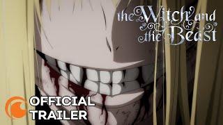 The Witch and the Beast | OFFICIAL TRAILER