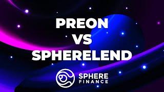 What’s the Difference Between Preon and SphereLend?