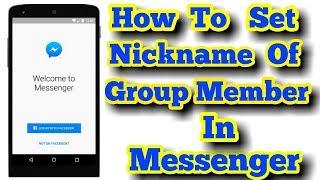 How To Change Nickname Of Group Member  In Messenger