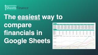 The EASIEST way to compare company financials in Google Sheets