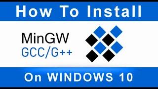 How to Install MinGW (GCC/G++) Compiler on Windows 10 or 11