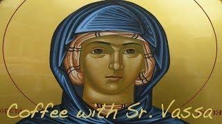 Coffee with Sister Vassa Ep.7 (St. Paraskeva/Oct14)