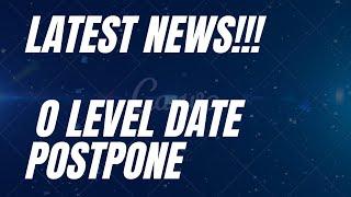 O'level Exam Date Postpone March 2022 / Official Notice /Olevel Exam Latest News/Arti Mam