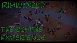 Rimworld The Zombie Experience
