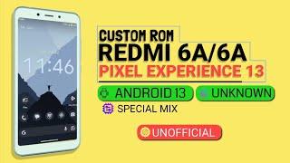 Custom Rom Redmi 6A Pixel Experience Android 13 | Unofficial Custom Rom