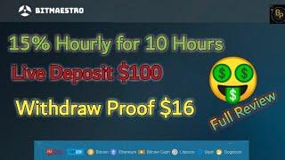 Bitmaestro Full Review | Live Deposit $100 | Live Withdraw $16 | Hourly plan