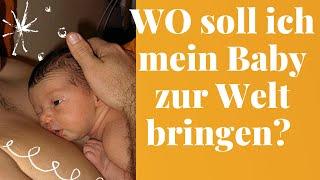 #2 Wo soll ich mein Baby zur Welt bringen