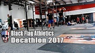 First Annual Black Flag Athletics Decathlon 2017