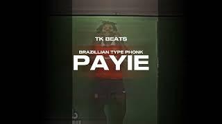 BRIZILLIAN TYPE FONK - PAYIE (Prod. TK BEATS)