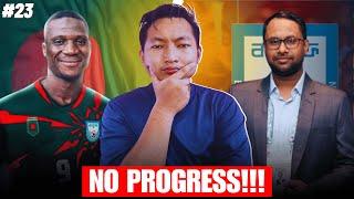 Souleymane Diabate VS Bangladesh Football Federation || NO PROGRESS !!!