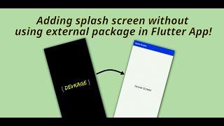 Splash screen in Flutter App | DevKage