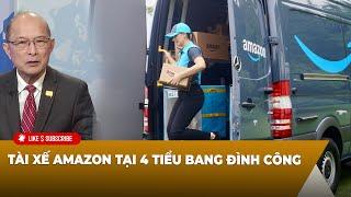 Thời Sự Thế Giới P1 (12-19-2024) Tài xế Amazon tại 4 tiểu bang đình công