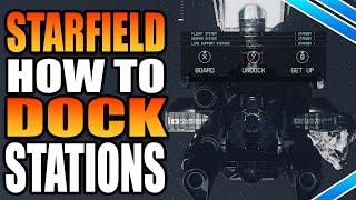 How To Dock & Hail Space Stations  In Starfield