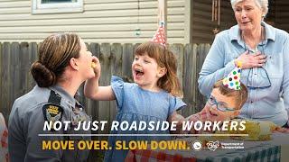 Not Just a Roadside Worker | Move Over, Slow Down