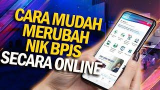 Cara mudah merubah data peserta bpjs cara merubah NIK di jkn mobile