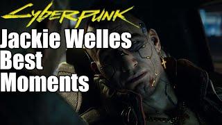 Jackie Welles Best Moments Cyberpunk 2077