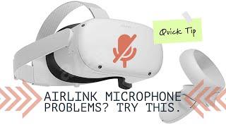 A Quick Trick To Fix Many Oculus Quest 2 and Airlink Microphone Problems
