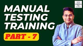 Manual Software Testing Training - Part 7 | Manual Testing Free Course