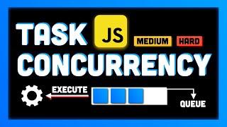 How to Manage Concurrent Async Tasks with Queues in JavaScript (Interview Question)