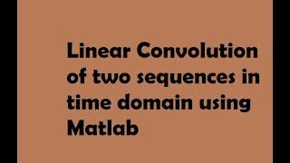 Linear convolution in Matlab