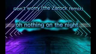 Madcon - Don't worry (the Zarock remix)